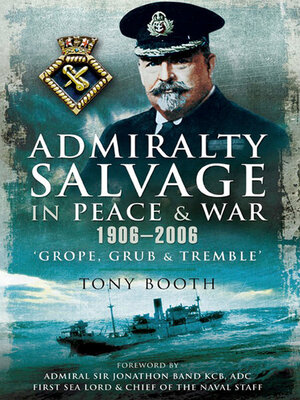 cover image of Admiralty Salvage in Peace and War 1906–2006